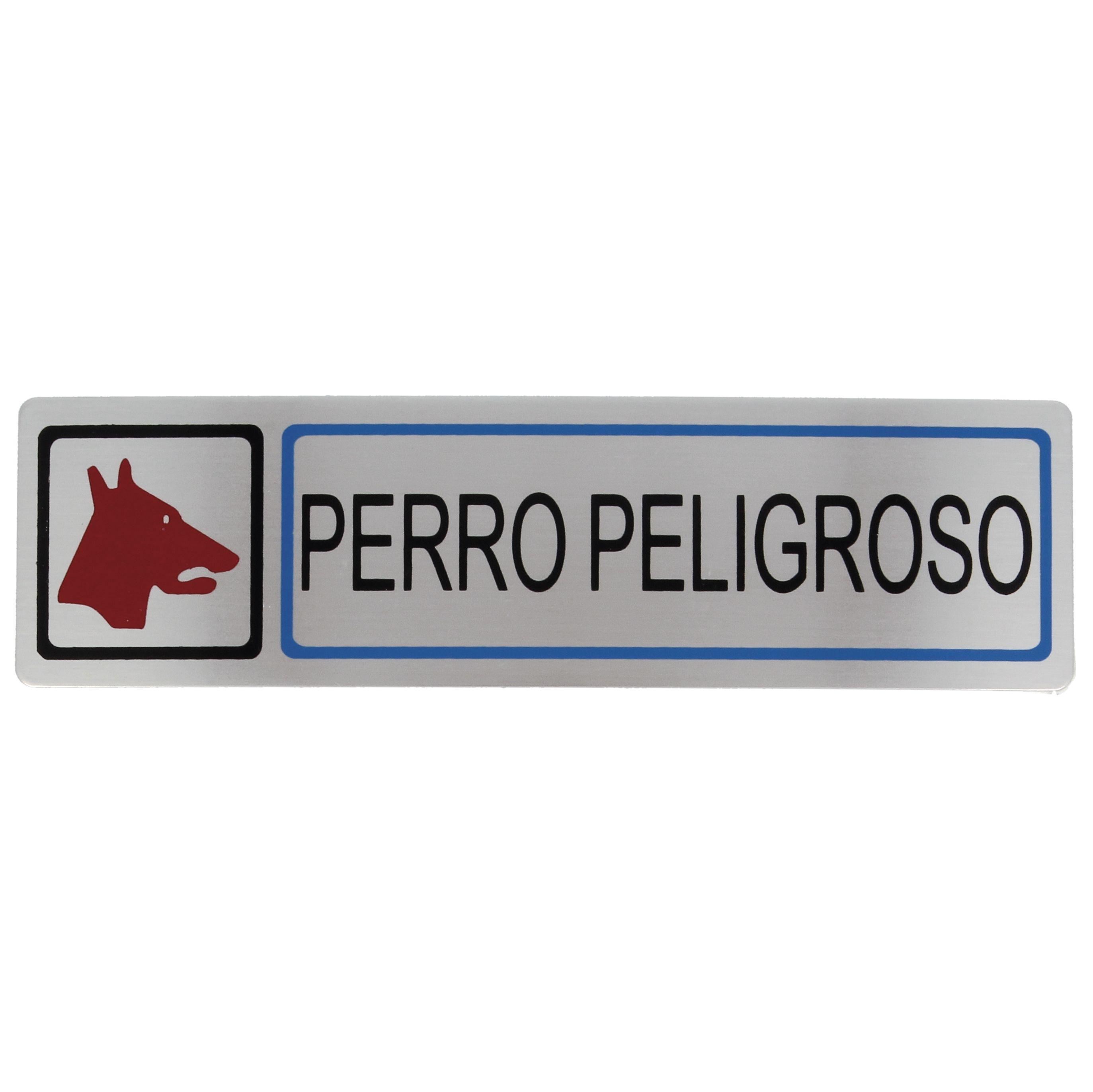 SEÑAL PERRO PELIGROSO INOX 163*45